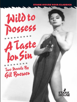 cover image of Wild to Possess / a Taste for Sin
